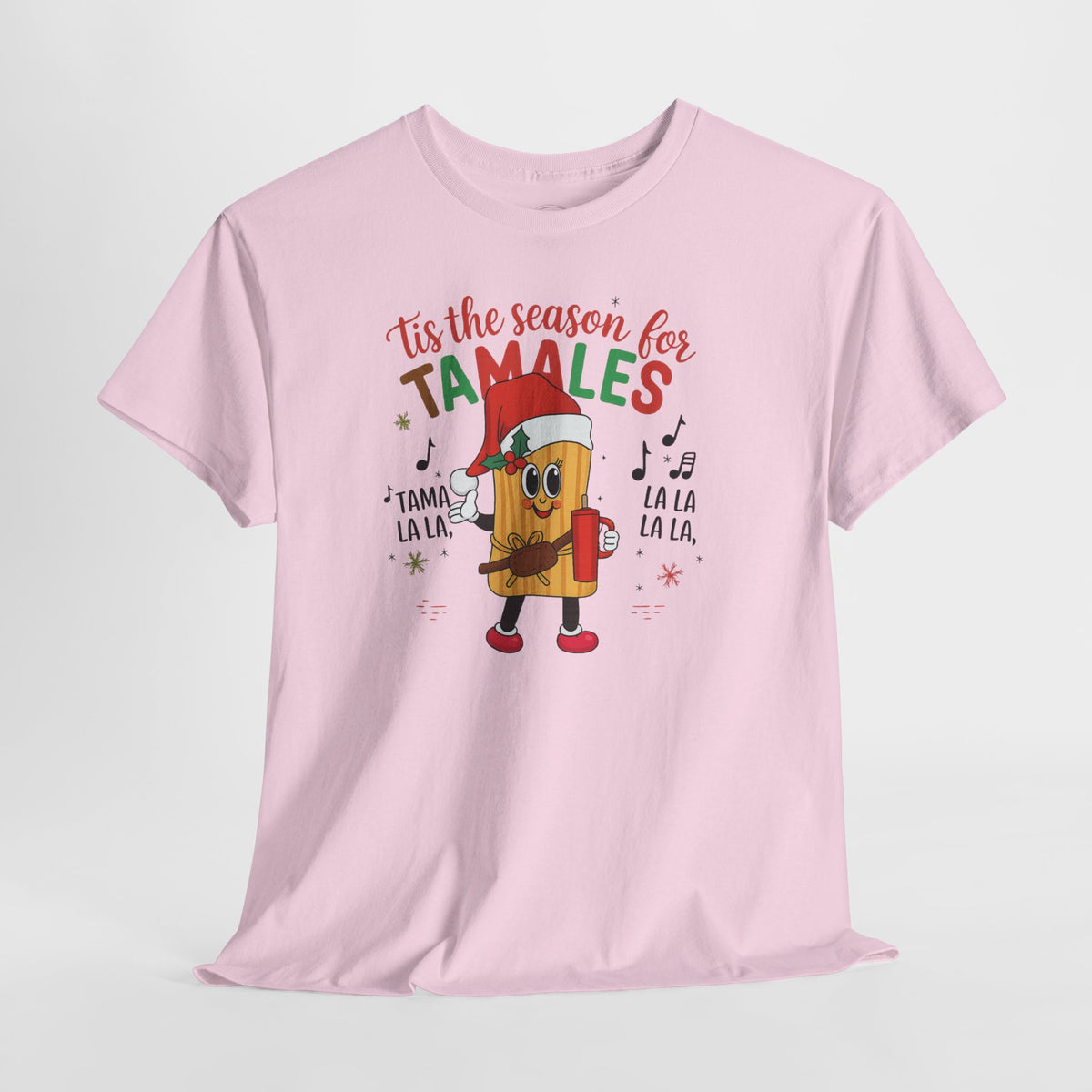 'Tis the Season for Tamales T-Shirt — Christmas Tamale Holiday Tee