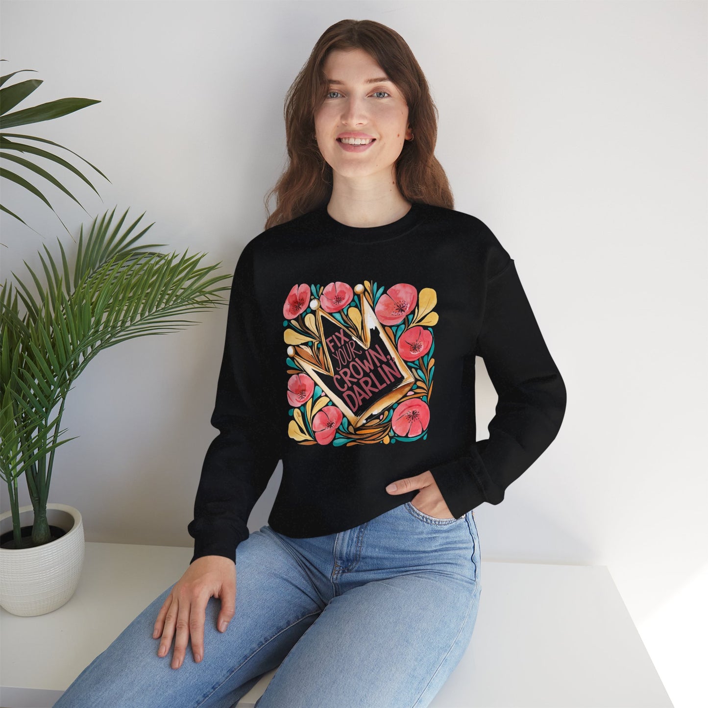Crewneck Sweatshirt — Straighten Your Crown Darlin' Floral Graphic