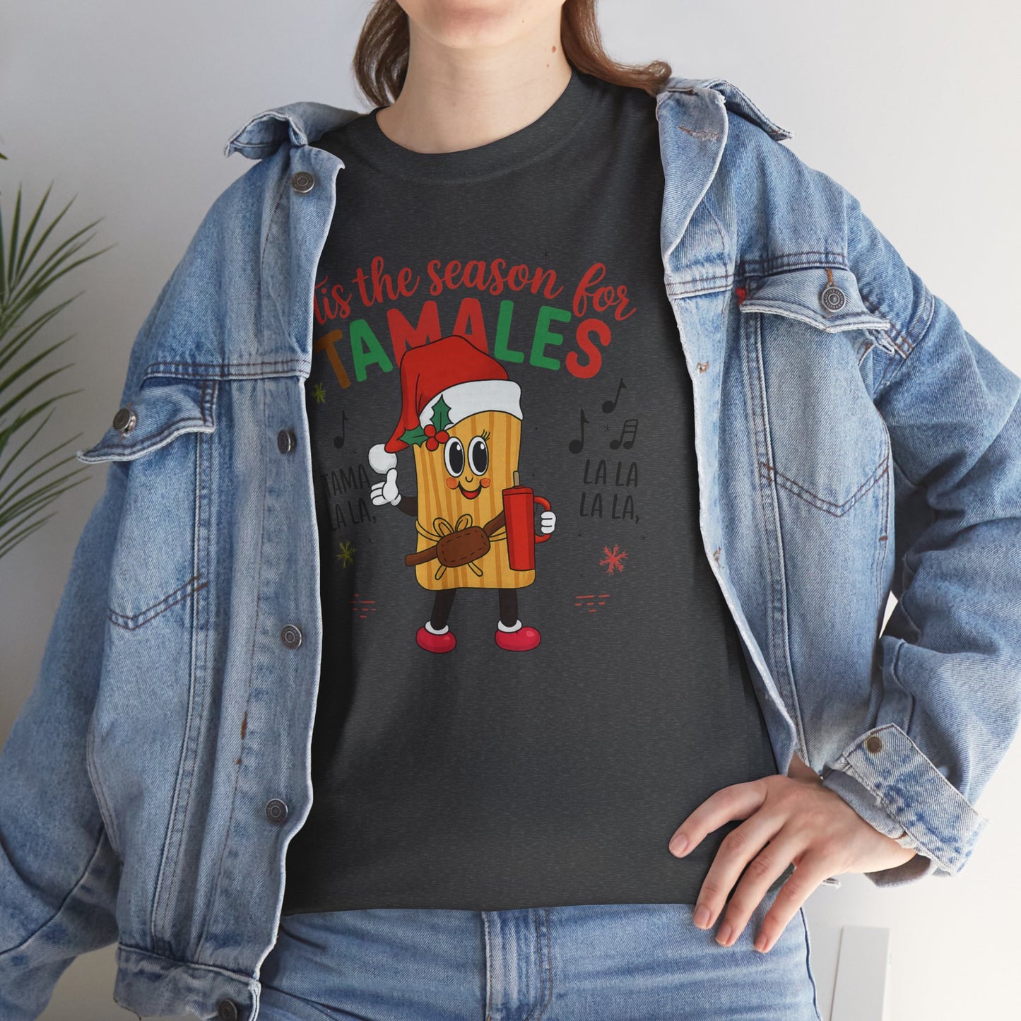 'Tis the Season for Tamales T-Shirt — Christmas Tamale Holiday Tee