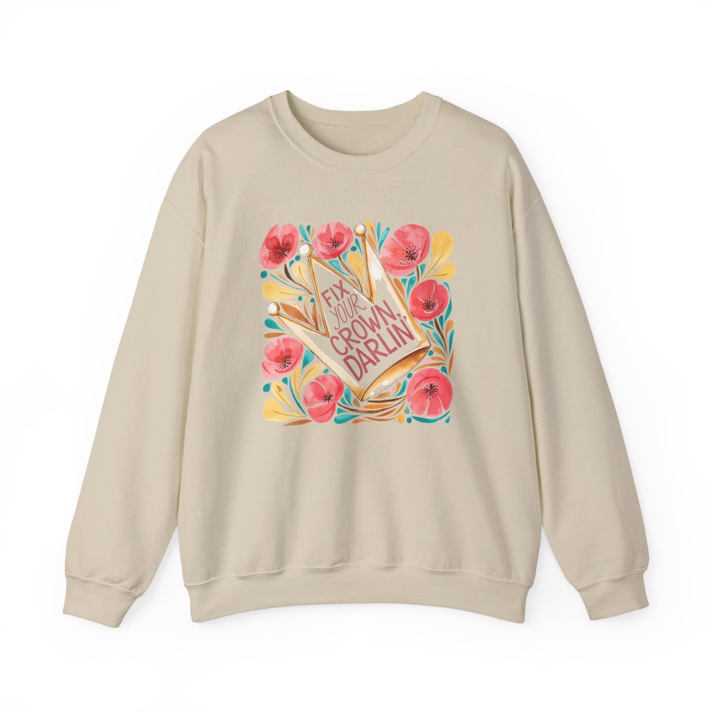 Crewneck Sweatshirt — Straighten Your Crown Darlin' Floral Graphic