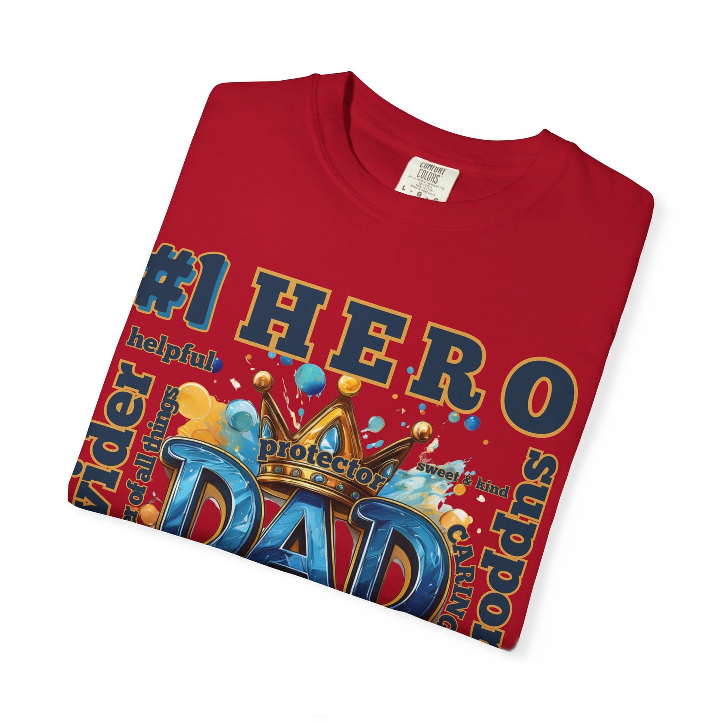 Hero Dad T-Shirt - Perfect Gift for Father's Day, Birthday, Casual Wear, Family Events, Dad Appreciation, Unisex Tee, Garment-Dyed Shirt,
