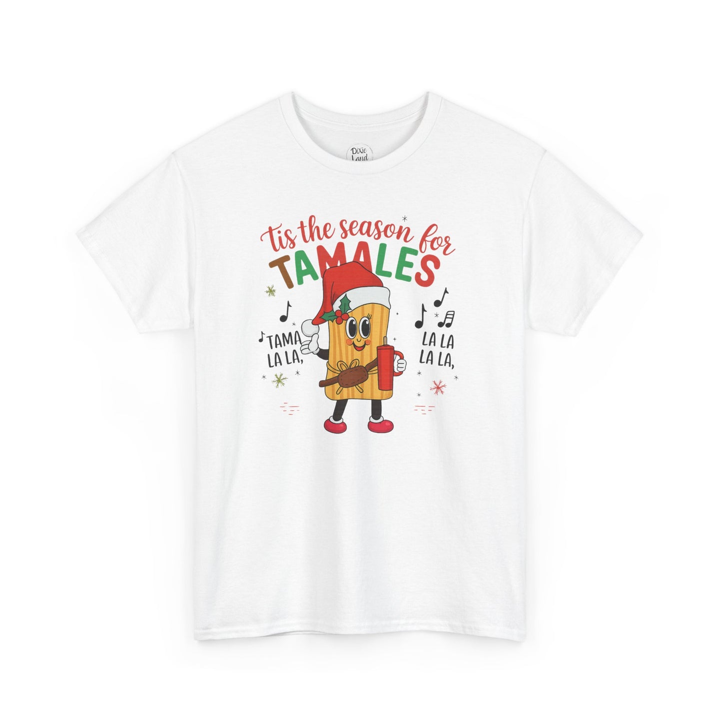 'Tis the Season for Tamales T-Shirt — Christmas Tamale Holiday Tee