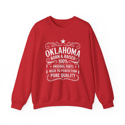 Oklahoma Born & Raised Crewneck Sweatshirt — Vintage State Pride Pullover