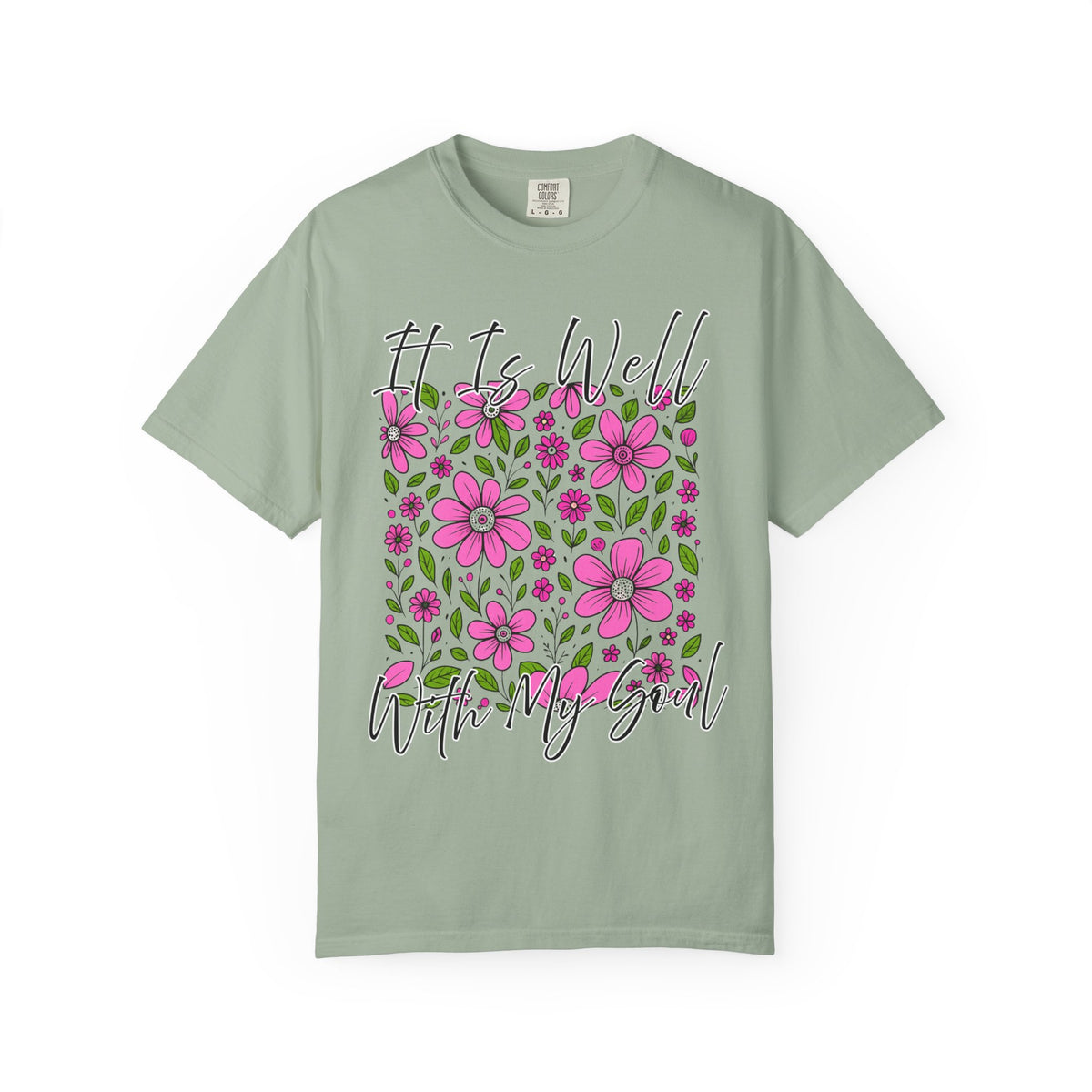 Floral Inspirational T-Shirt - It Is Well With My Soul, Comfort Colors Tee, Gift for Her, Motivation Shirt, Positive Vibes Top, Casual Tee,