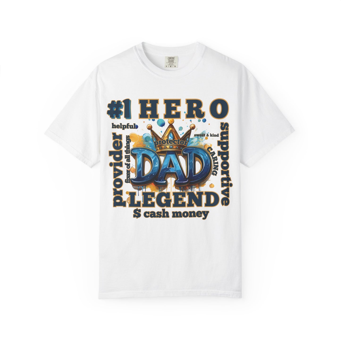 Hero Dad T-Shirt - Perfect Gift for Father's Day, Birthday, Casual Wear, Family Events, Dad Appreciation, Unisex Tee, Garment-Dyed Shirt,
