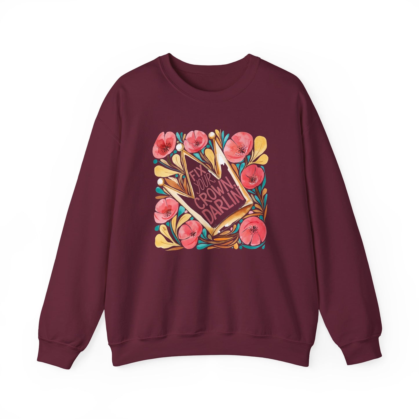 Crewneck Sweatshirt — Straighten Your Crown Darlin' Floral Graphic