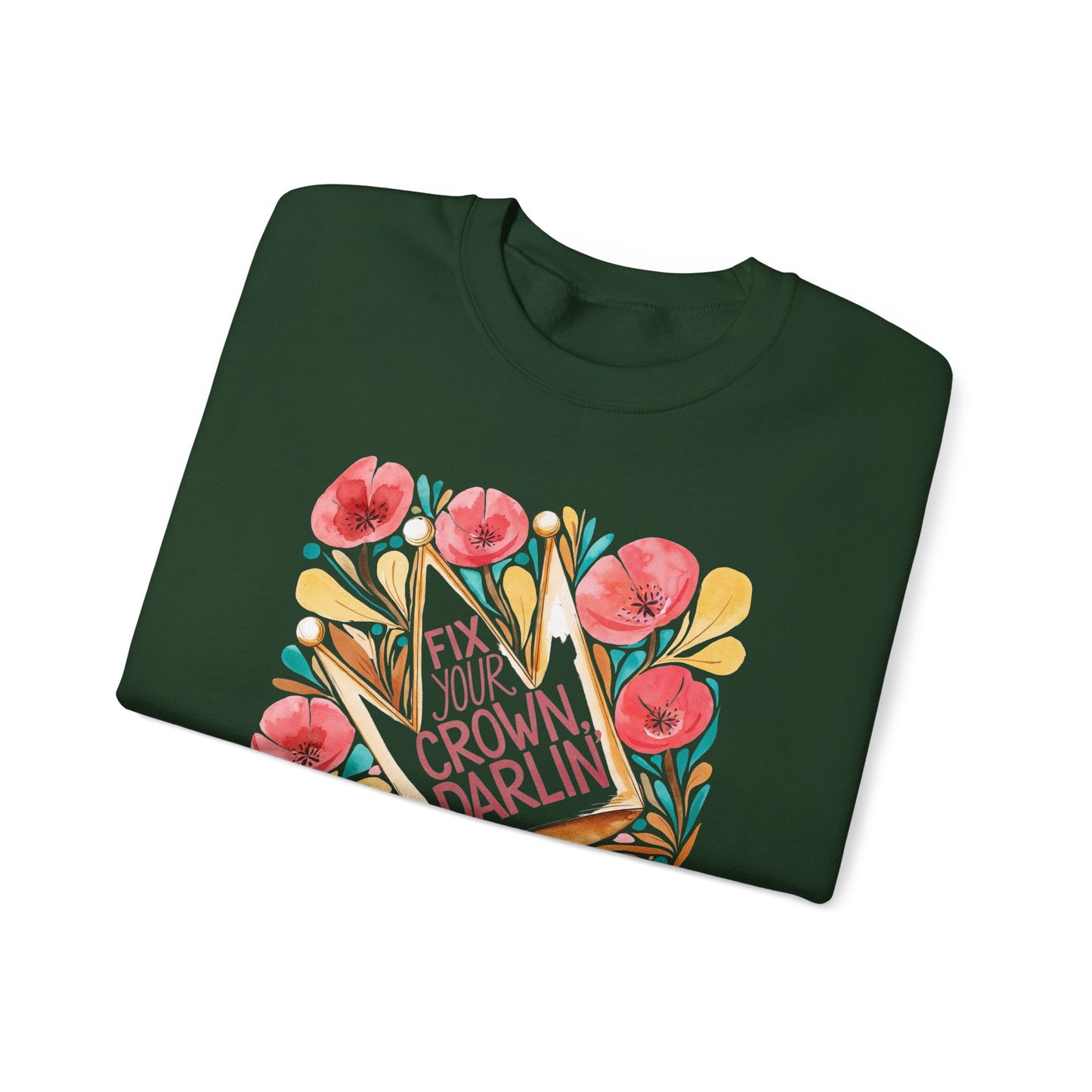 Crewneck Sweatshirt — Straighten Your Crown Darlin' Floral Graphic
