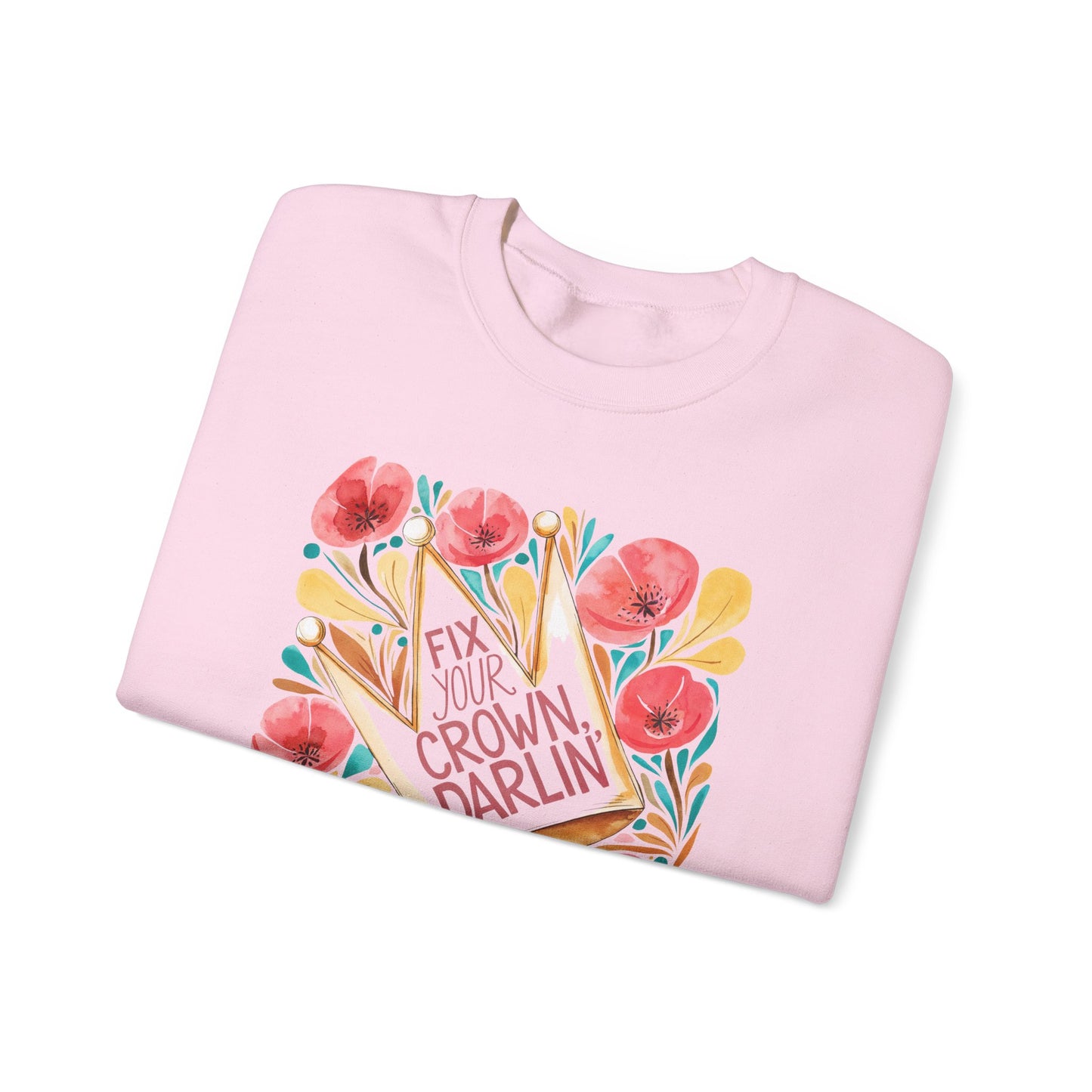 Crewneck Sweatshirt — Straighten Your Crown Darlin' Floral Graphic