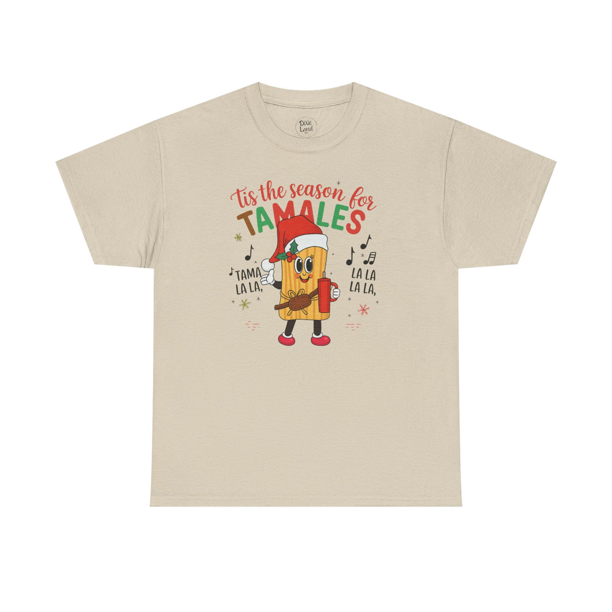'Tis the Season for Tamales T-Shirt — Christmas Tamale Holiday Tee