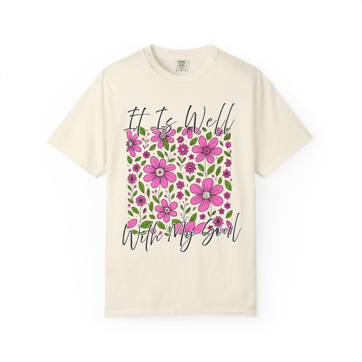 Floral Inspirational T-Shirt - It Is Well With My Soul, Comfort Colors Tee, Gift for Her, Motivation Shirt, Positive Vibes Top, Casual Tee,