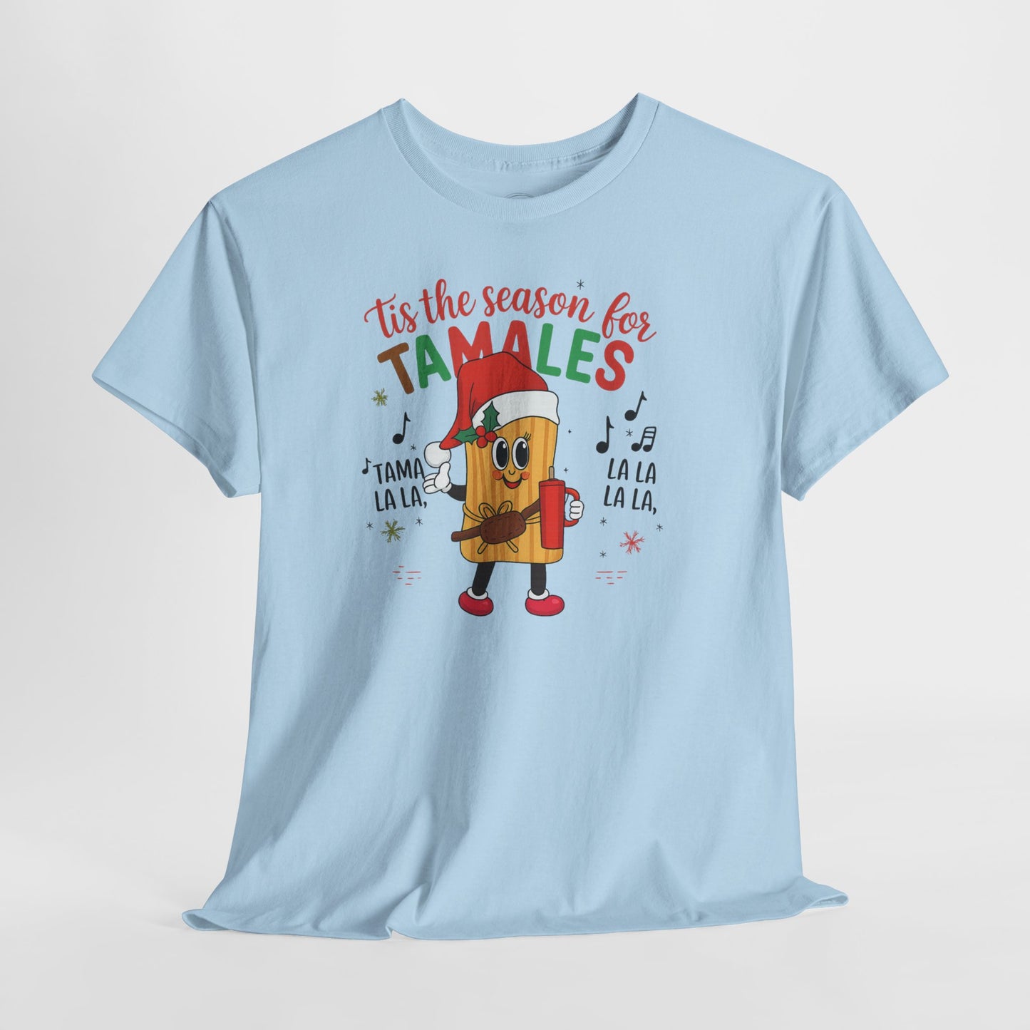 'Tis the Season for Tamales T-Shirt — Christmas Tamale Holiday Tee