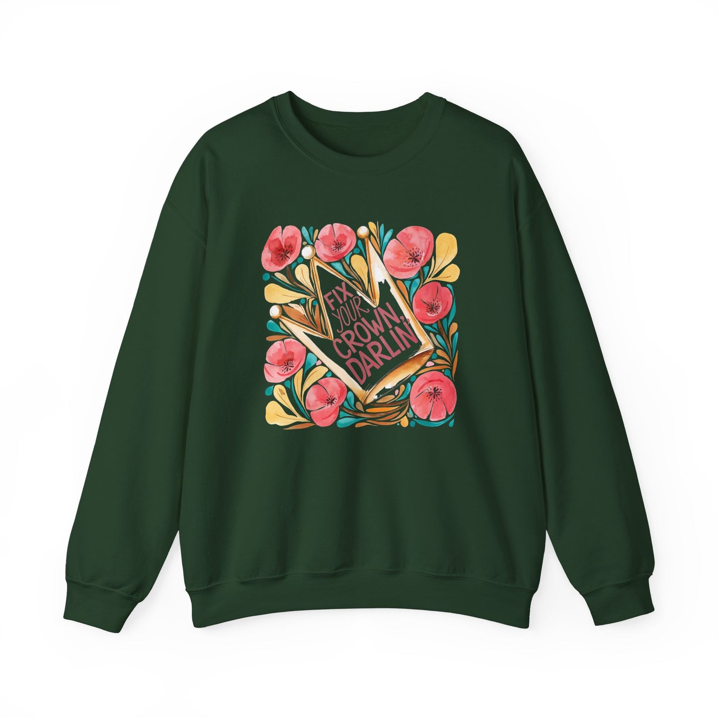 Crewneck Sweatshirt — Straighten Your Crown Darlin' Floral Graphic