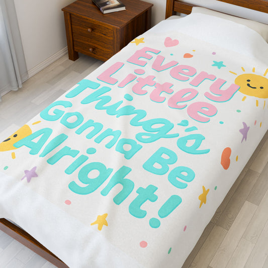 Velveteen Plush Blanket — "Every Little Thing's Gonna Be Alright" Pastel Baby Throw