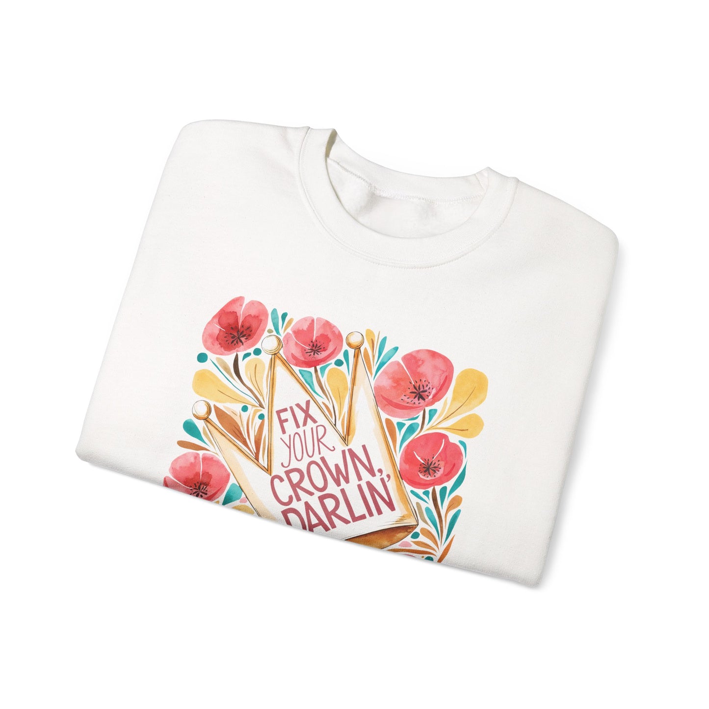 Crewneck Sweatshirt — Straighten Your Crown Darlin' Floral Graphic