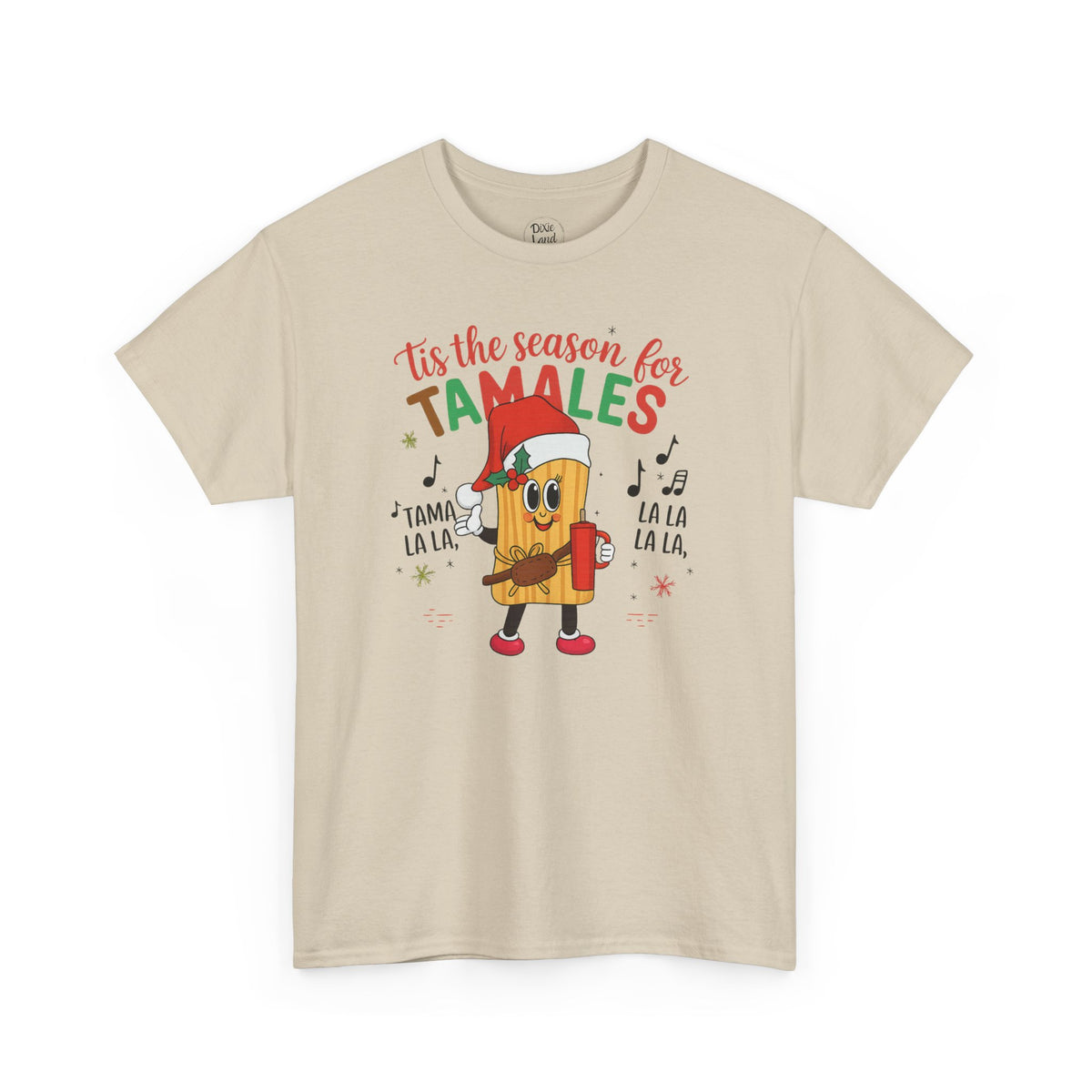 'Tis the Season for Tamales T-Shirt — Christmas Tamale Holiday Tee