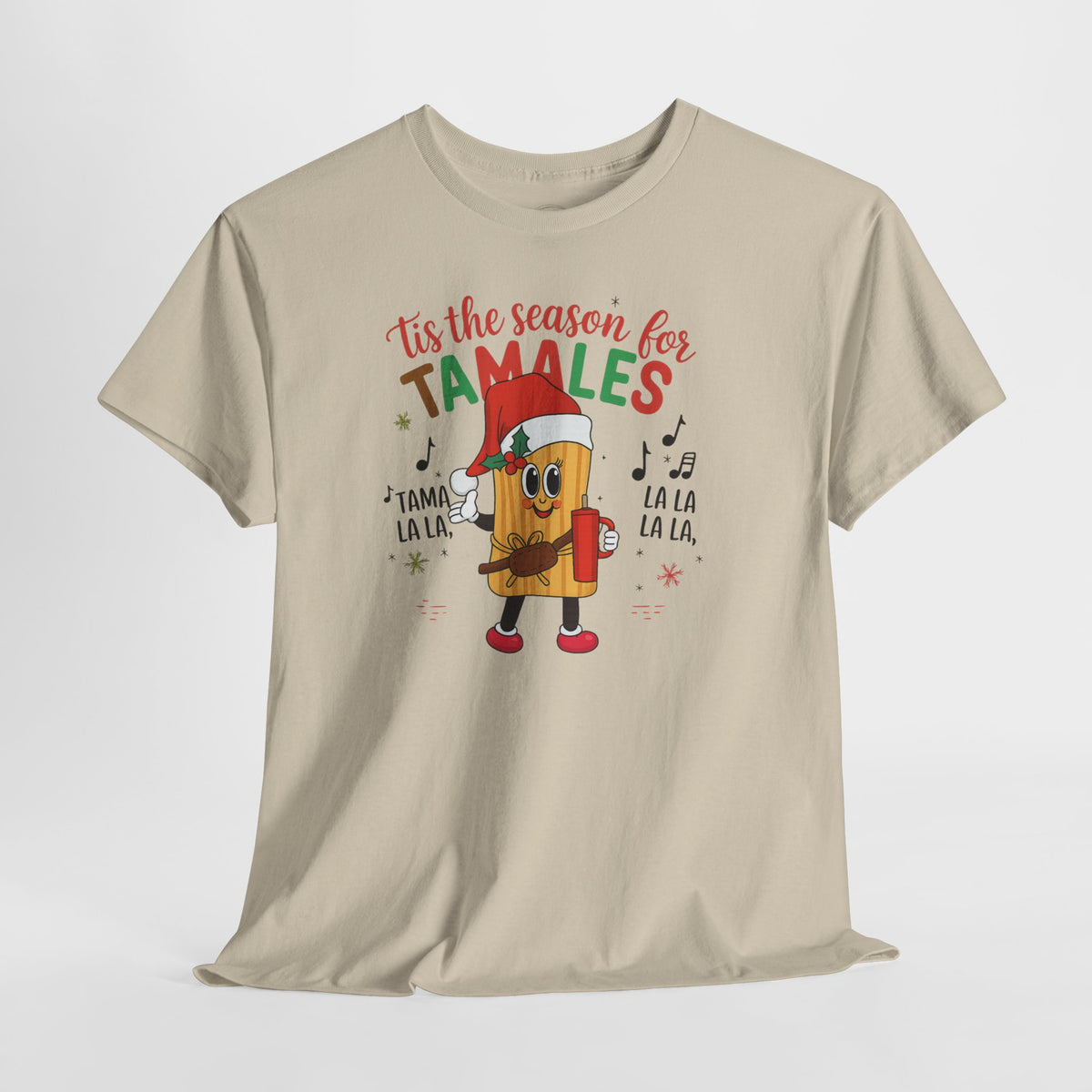 'Tis the Season for Tamales T-Shirt — Christmas Tamale Holiday Tee