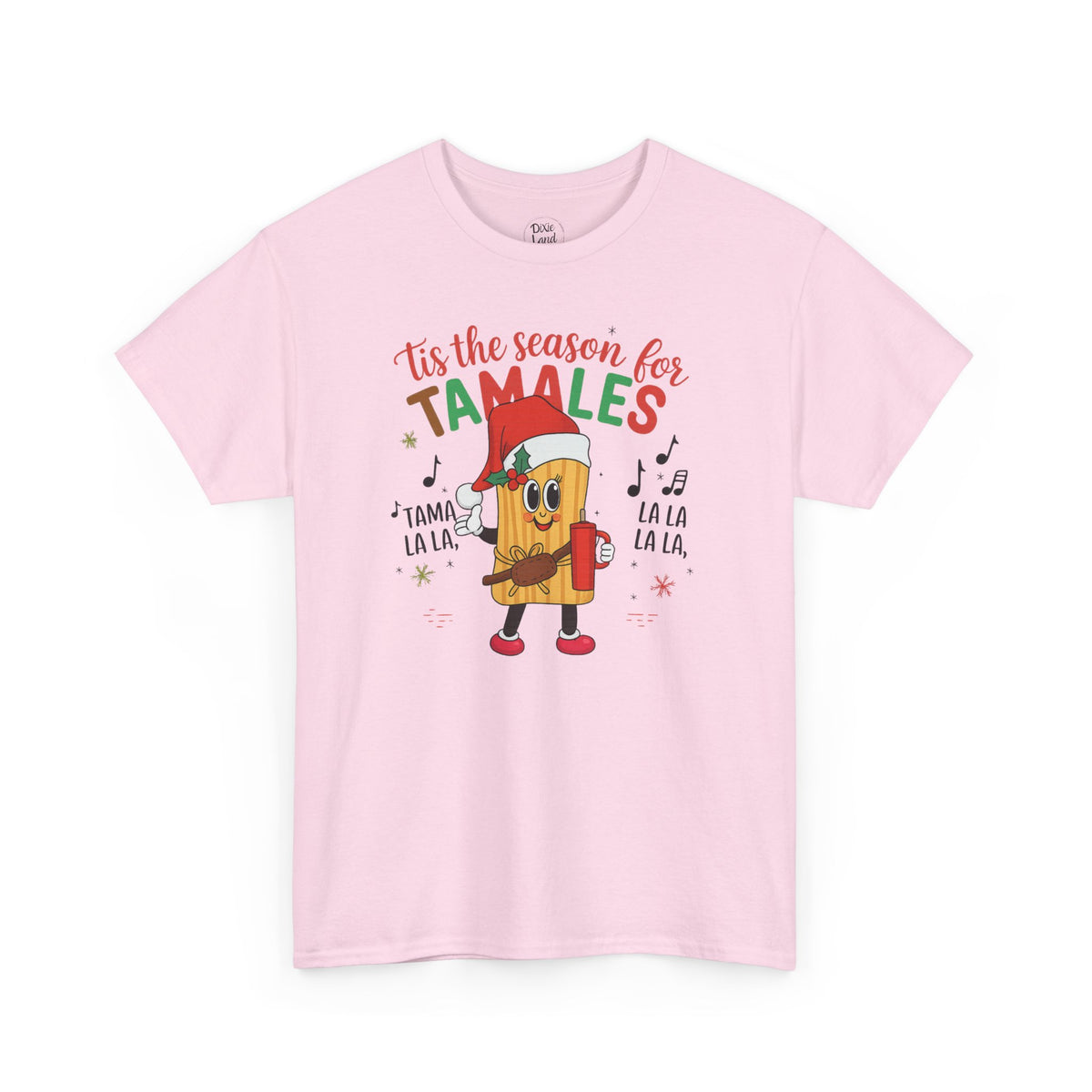 'Tis the Season for Tamales T-Shirt — Christmas Tamale Holiday Tee