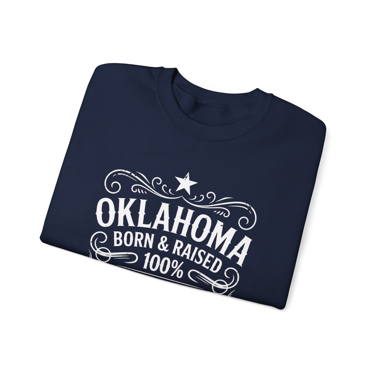 Oklahoma Born & Raised Crewneck Sweatshirt — Vintage State Pride Pullover