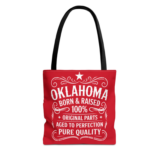 Oklahoma Born & Raised Tote Bag — 100% Pure Quality State Pride Tote